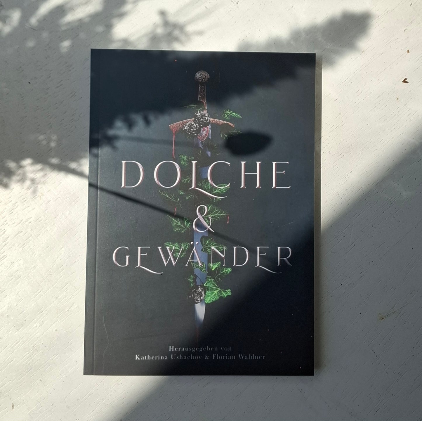 Dolche & Gewänder - Kurzgeschichten-Anthologie